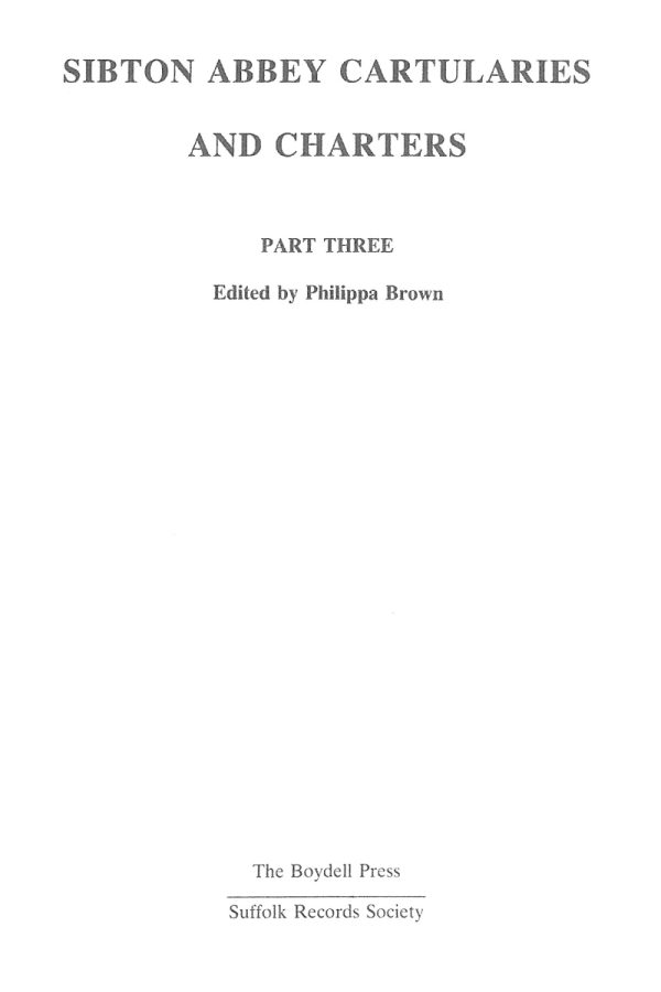 sibton_abbey_cartularies_and_charters_part_three