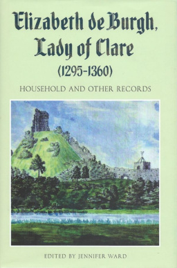 elizabeth_de_burgh_lady_of_clare_1295-1360_household_and_other_records
