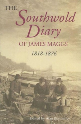 the_southwold_diary_of_james_maggs_1818-1876_-_single_volume_paperback